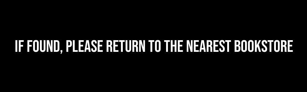 If found, please return to the nearest bookstore - Bumper Sticker, Car Magnet, Window Cling